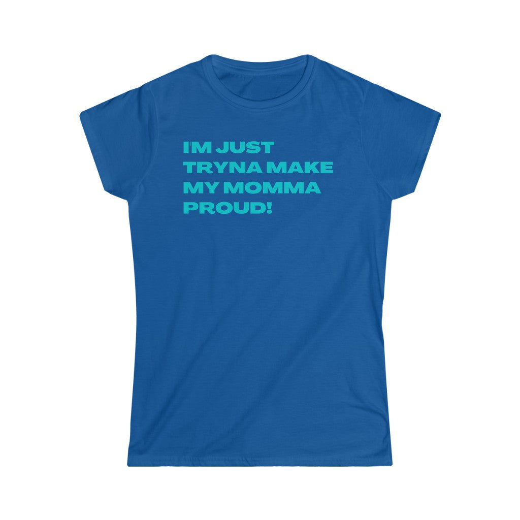 Proud Momma Women's (Teal Letters)