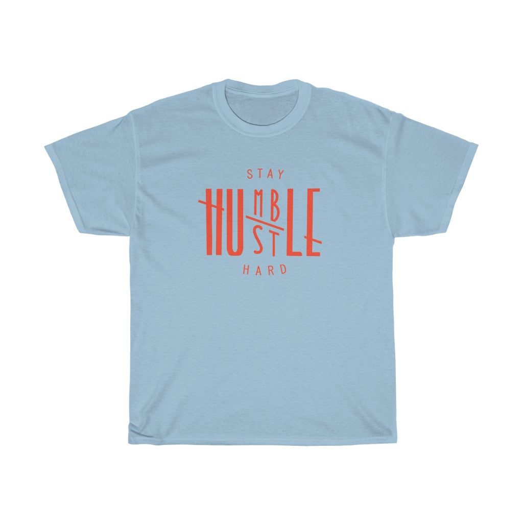 Stay Humble Hustle Hard Heavy Cotton Tee (Traditional Unisex)