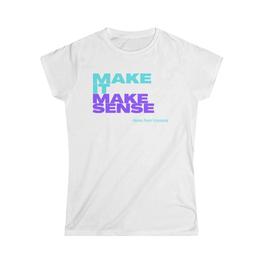Make It Make Sense Women's (Teal/Purple)