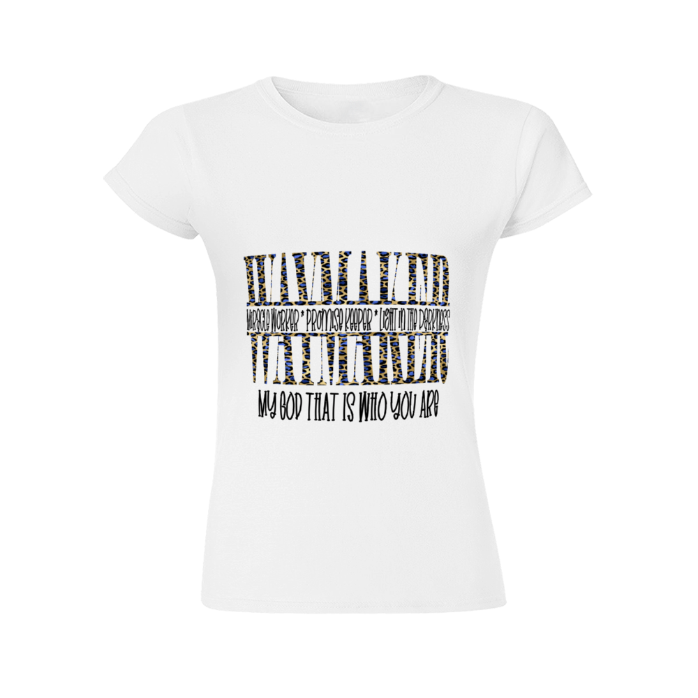 Waymaker, Miracle Maker, Promise Keeper, My God That Is Who You Are T-shirt (Women Cut)