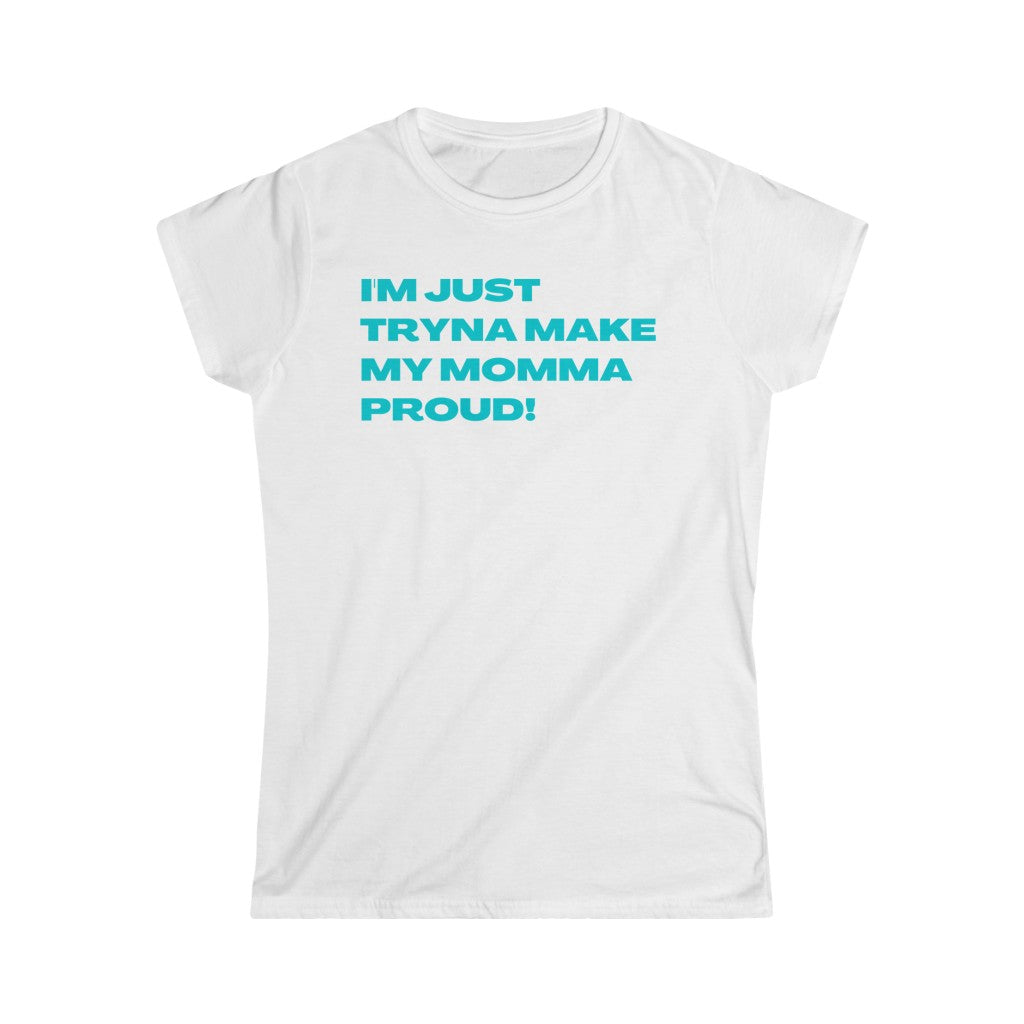 Proud Momma Women's (Teal Letters)