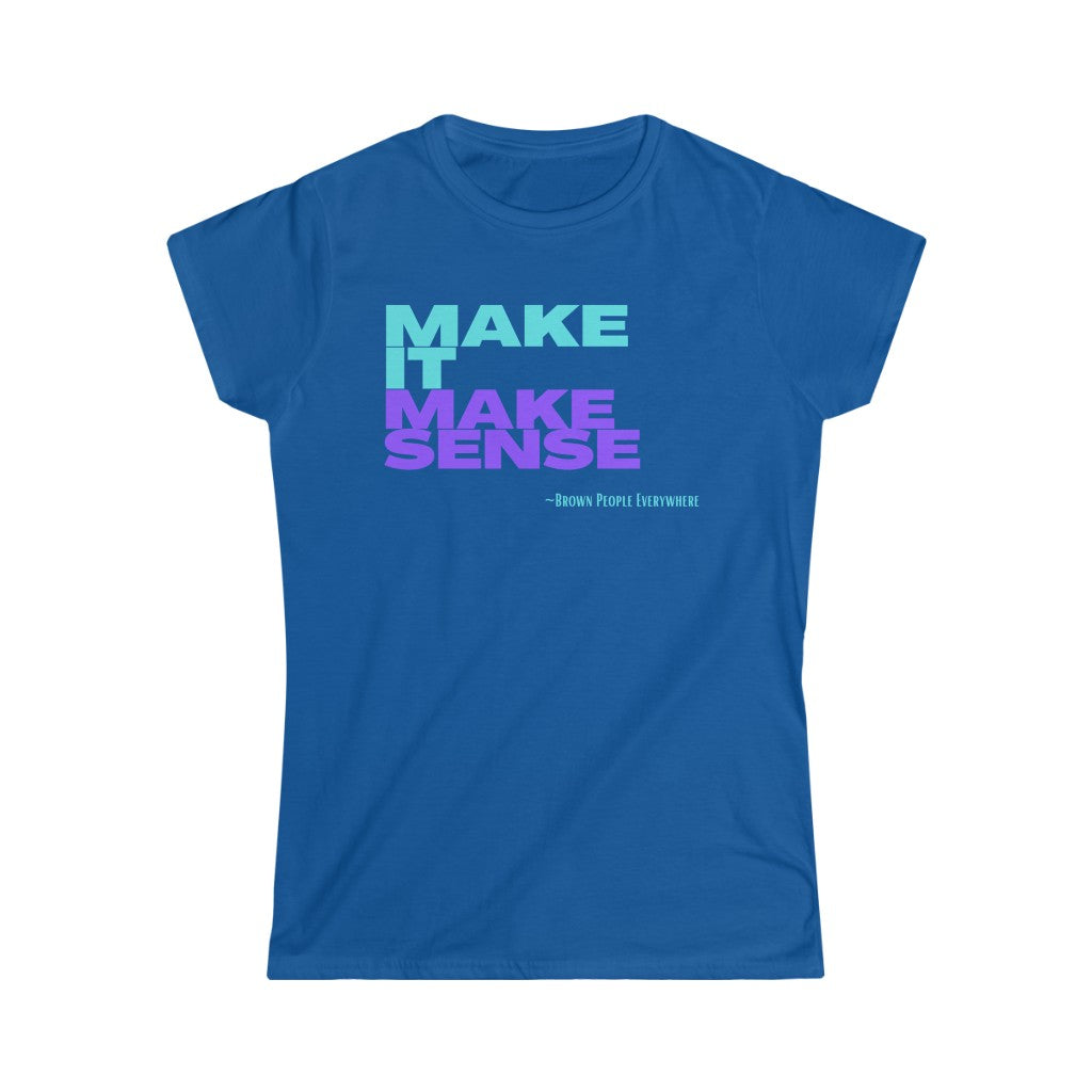Make It Make Sense Women's (Teal/Purple)