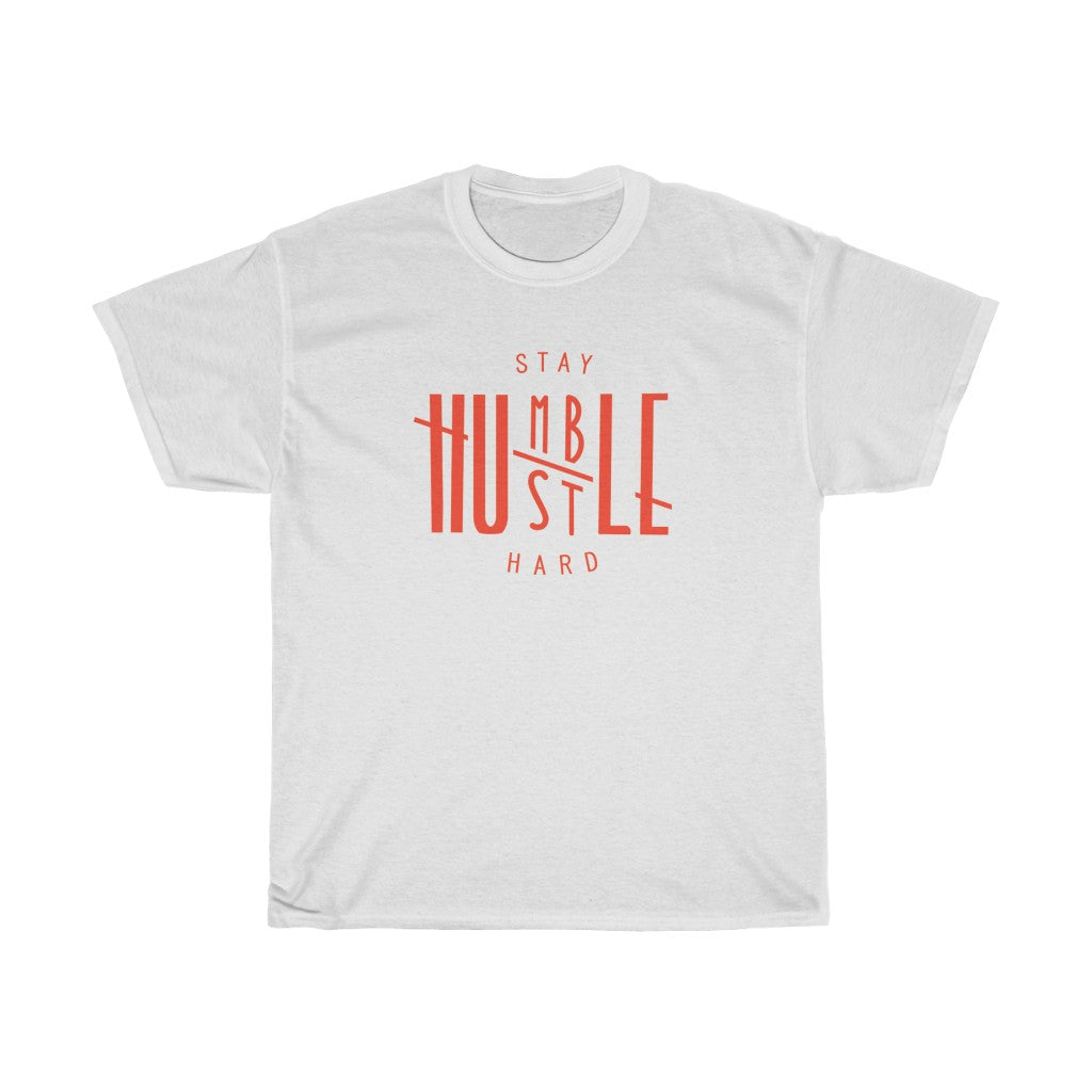 Stay Humble Hustle Hard Heavy Cotton Tee (Traditional Unisex)