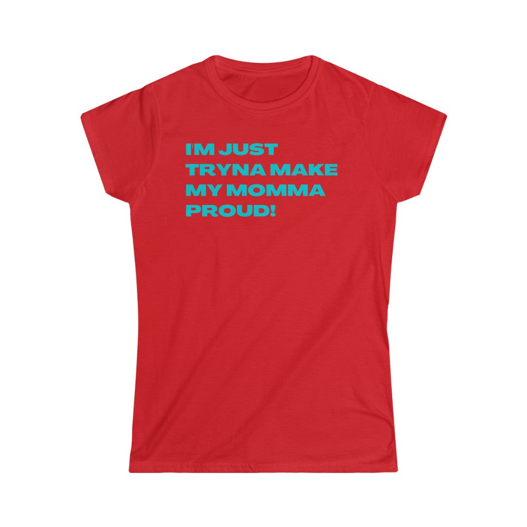 Proud Momma Women's (Teal Letters)