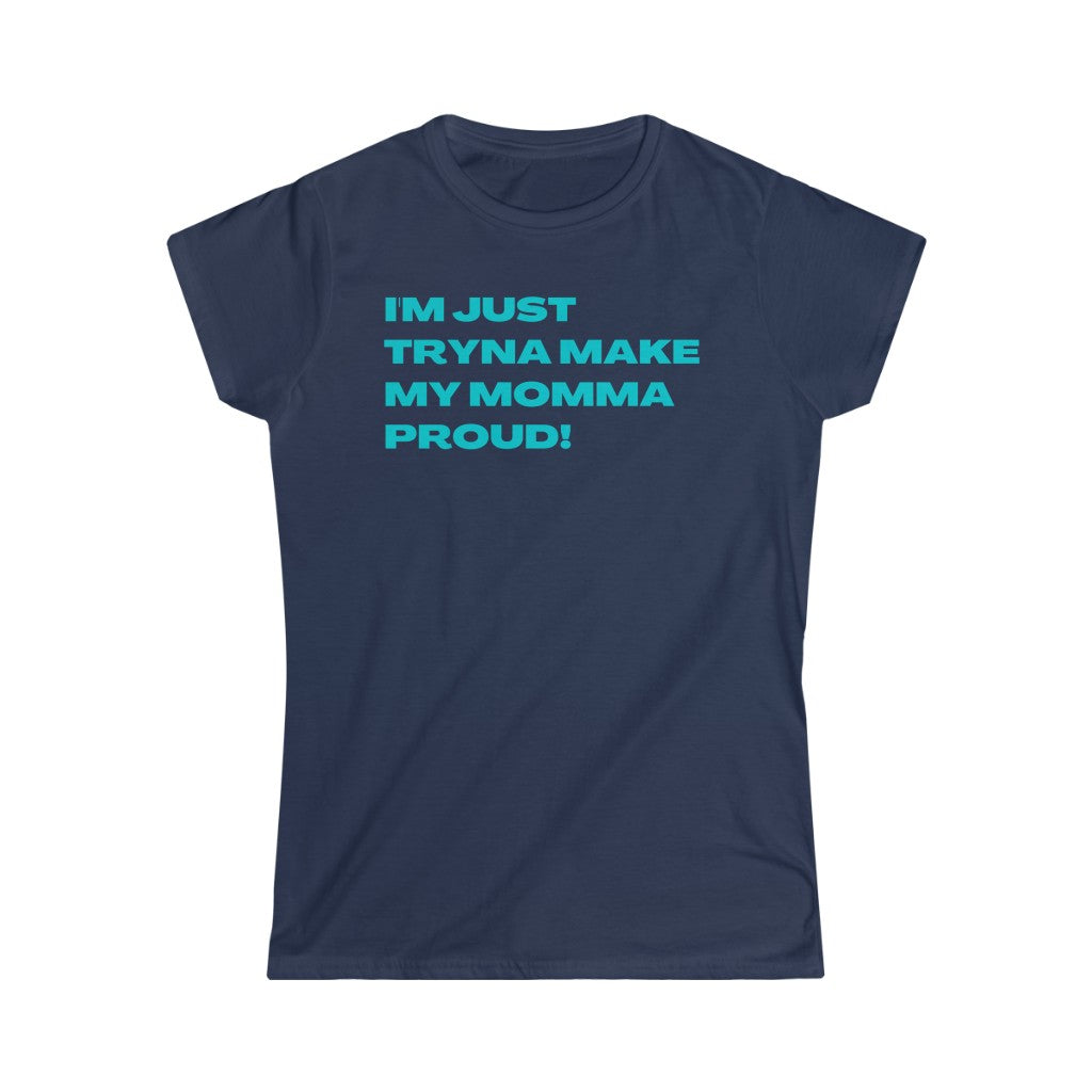 Proud Momma Women's (Teal Letters)
