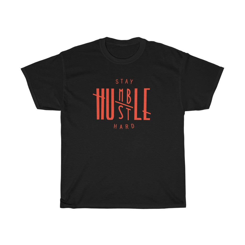 Stay Humble Hustle Hard Heavy Cotton Tee (Traditional Unisex)