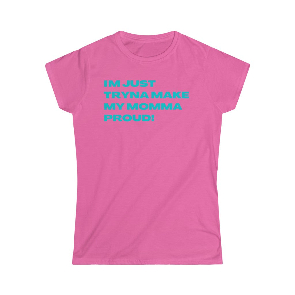 Proud Momma Women's (Teal Letters)