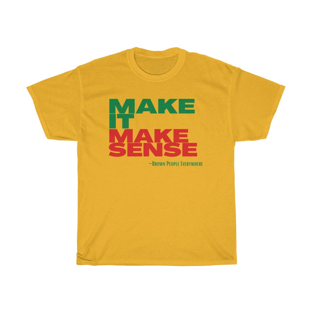 Make It Make Sense Unisex (Red/Green)