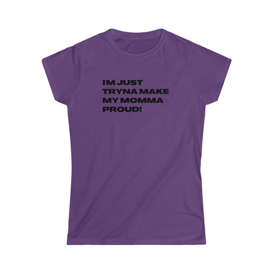 Proud Momma T-shirt w Black Lettering (Women's Cut)