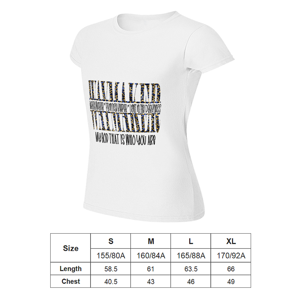 Waymaker, Miracle Maker, Promise Keeper, My God That Is Who You Are T-shirt (Women Cut)