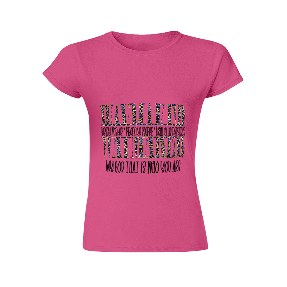 Waymaker, Miracle Maker, Promise Keeper, My God That Is Who You Are T-shirt (Women Cut)