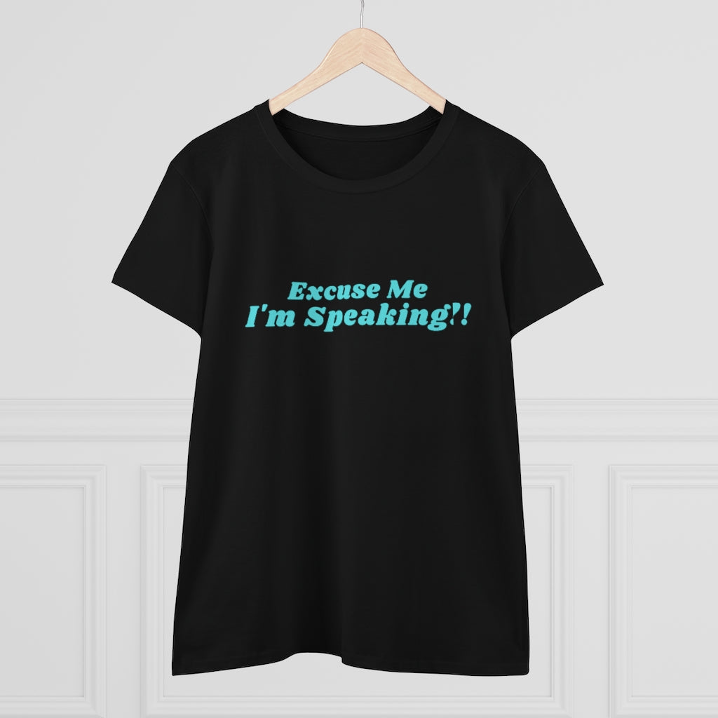 Kamala:  Excuse Me I'm Speaking Dark Heavy Cotton Tee (Women Regular Fit)