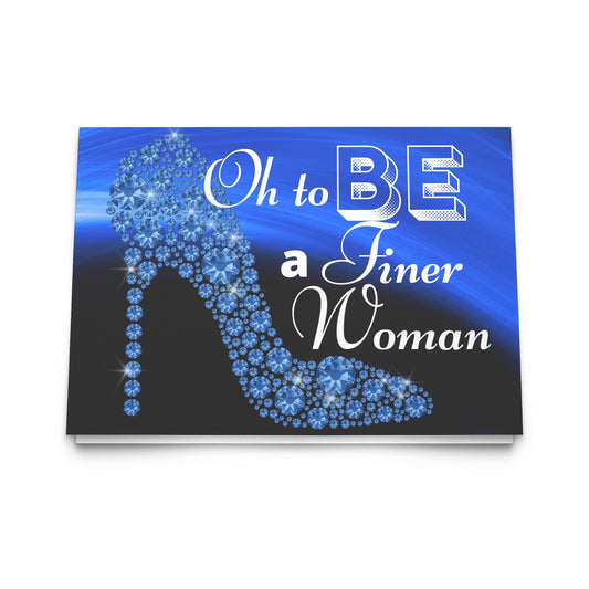 Zeta:  Oh To Be A Finer Woman