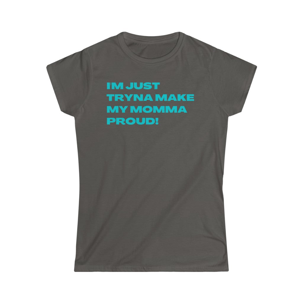 Proud Momma Women's (Teal Letters)