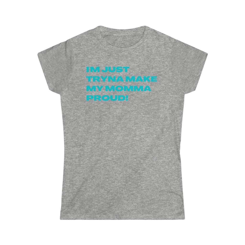 Proud Momma Women's (Teal Letters)