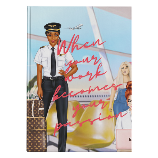 Journal: From Work to Passion